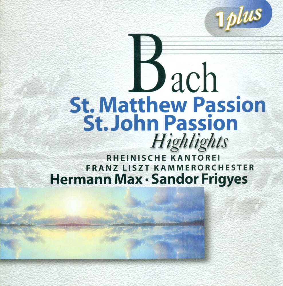 Обложка альбома «Bach: St. Matthew Passion (Highlights) - St. John Passion (Highlights)» — Julia Hamari, Ernst-Gerold Schramm, Magda Kalmar, Denes Gulyas, Zeger Vandersteene, Jeunesses Musicales Chorus, Frigyes Sándor, Franz Liszt Chamber Orchestra, Christoph Prégardien, Gotthold Schwarz, Markus Brutscher, Ralf Popken, Rheinische Kantorei, Das Kleine Konzert, Hermann Max & Martina Lins