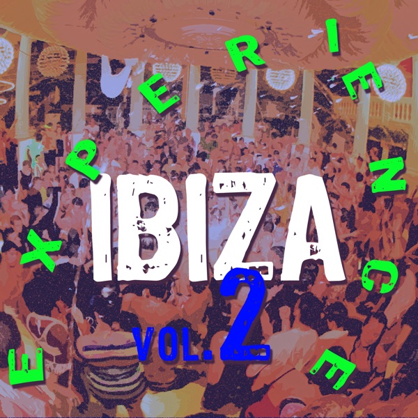 Ibiza Experience, Vol. 2
