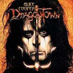 Dragontown - Alice Cooper