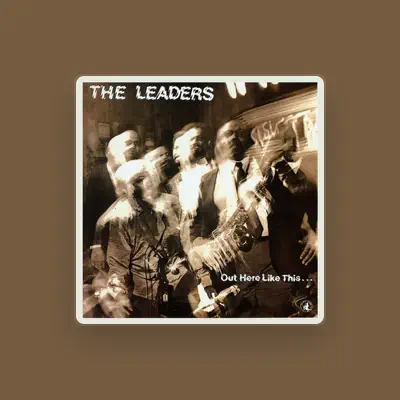Listen to The Leaders, watch music videos, read bio, see tour dates & more!