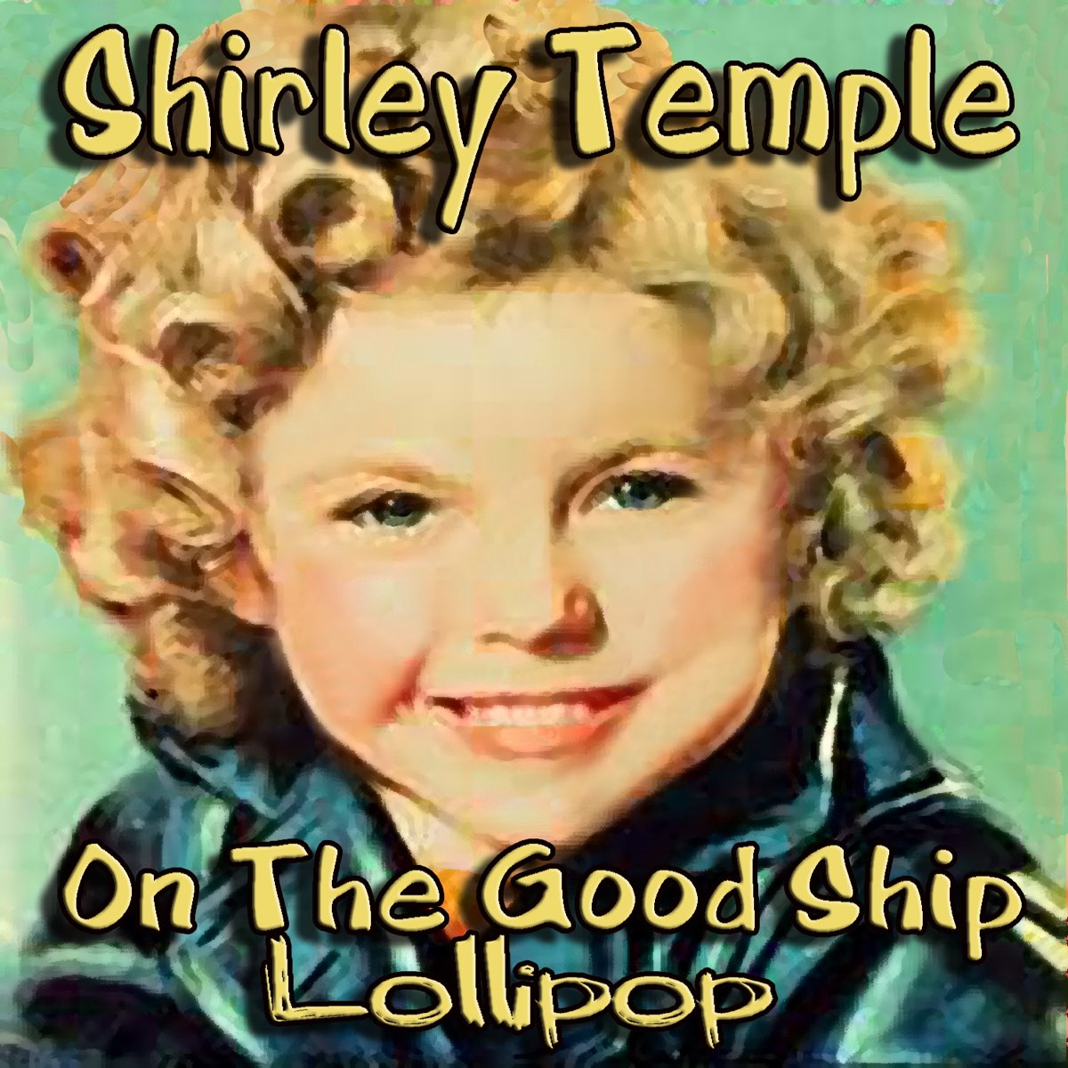 ‎On the Good Ship Lollipop Album by Shirley Temple Apple Music(01)
