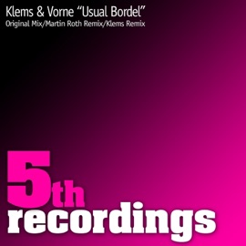 Usual Bordel (Martin Roth Remix) Klems & Vorne