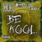 Be Kool - B.G. & Chopper City Boyz lyrics