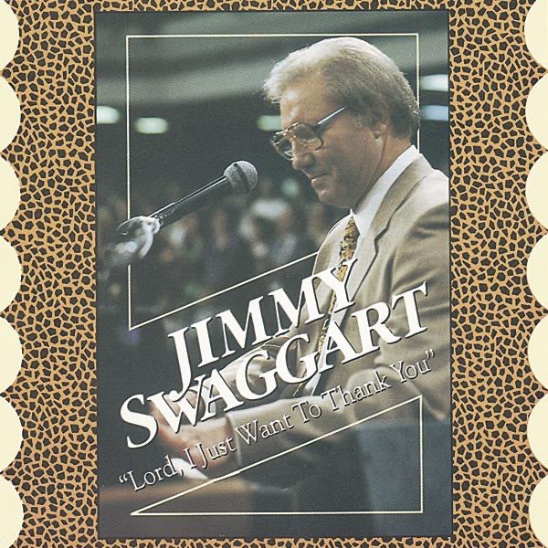 Lord, I Just Want to Thank You - Album by Jimmy Swaggart - Apple Music