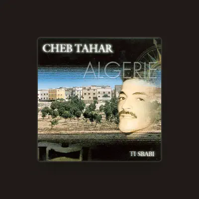 Listen to Cheb Tahar, watch music videos, read bio, see tour dates & more!