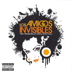 The Venezuelan Zinga Son, Vol. 1 - Los Amigos Invisibles