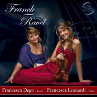 Franck/Ravel - Francesca Dego & Francesca Leonardi