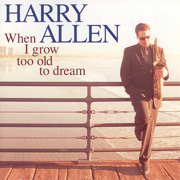 When I Grow Too Old to Dream