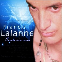 Ouvrir son cœur - Francis Lalanne