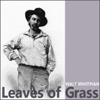 Leaves of Grass (Unabridged) - Walt Whitman