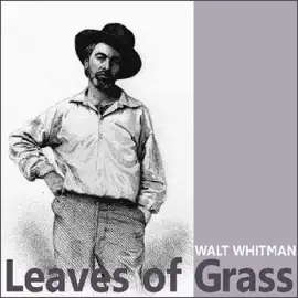 Leaves of Grass (Unabridged)