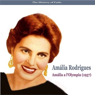 The Music of Portugal: Amália a L'Olympia (1957)