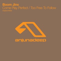 Come Play Perfect / Too Free to Follow - EP - Boom Jinx