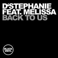Back to Us (feat. Melissa) - D'Stephanie