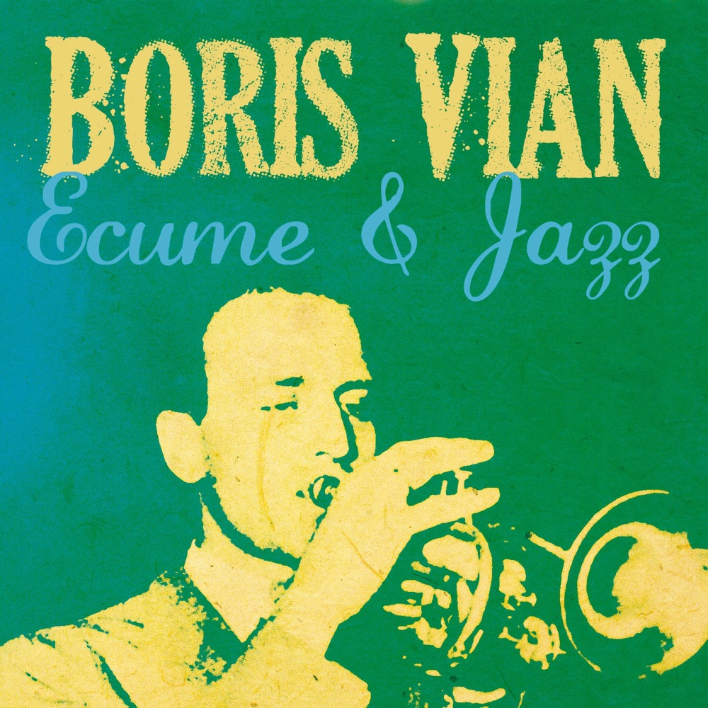 Обложка альбома «Ecume et Jazz de Boris Vian» — Boris Vian