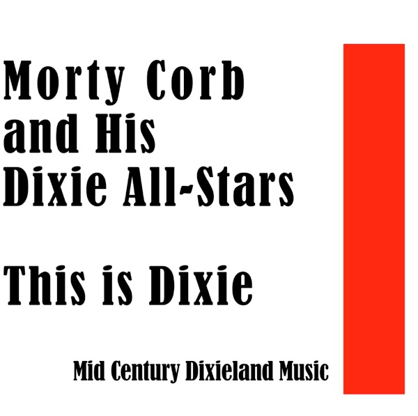 This Is Dixie: Mid Century Dixieland Music