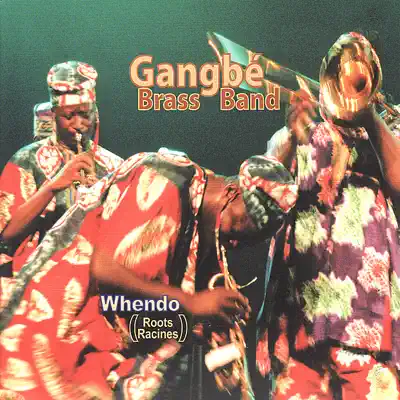 Listen to Whendo by Gangbé Brass Band