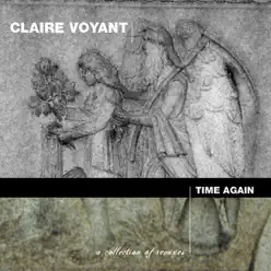 Time Again - Claire Voyant Time Again - Claire Voyant