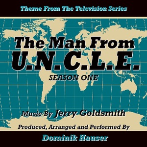 The Man From U.N.C.L.E: Season One (Theme from the Television Series) - Single
