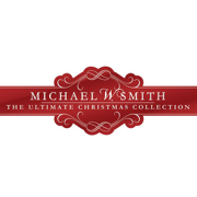The Ultimate Christmas Collection - Michael W. Smith