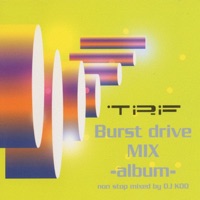 Burst drive mix - Album - TRF