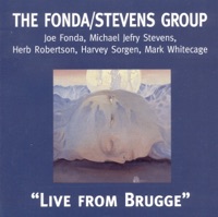 Live from Brugge - The Fonda /Stevens Group