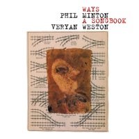 Ways: A Songbook - Veryan Weston & Phil Minton