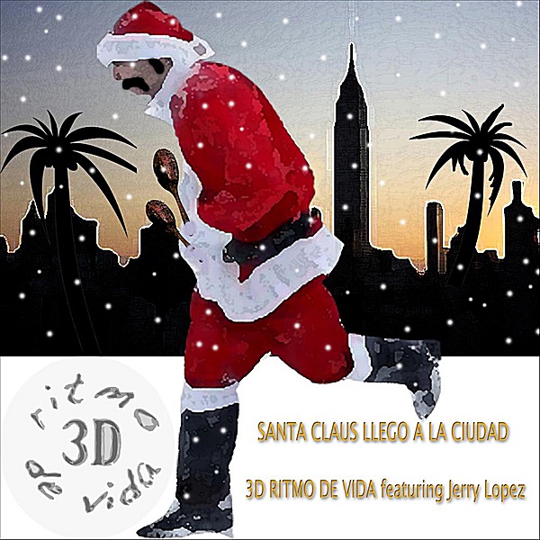 Santa Claus Llegó a La Ciudad (feat. Jerry Lopez) - Single