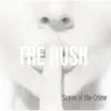 The Hush - See God Tonight