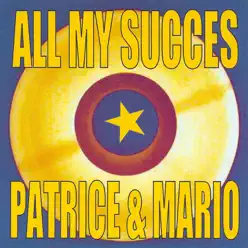 All My succès - Patrice & Mario