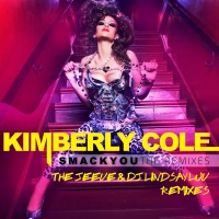 Smack You - The Jeeve & DJ Lindsay Luv Remixes - Kimberly Cole