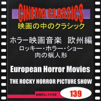 シネマ・クラシックス ホラー映画音楽 欧州編 ロッキー・ホラー・ショー/肉の蝋人形