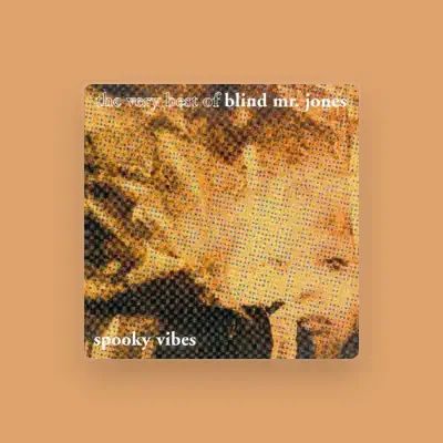 Listen to Blind Mr. Jones, watch music videos, read bio, see tour dates & more!