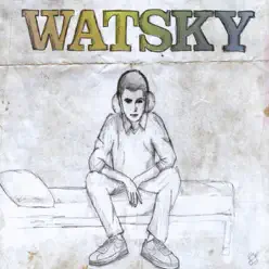 Watsky - Watsky
