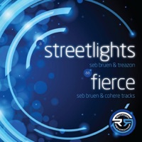 Streetlights / Fierce - Single - Seb Bruen, Cohere & Treazon