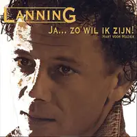 Lanning — Ja...zo wil ik zijn