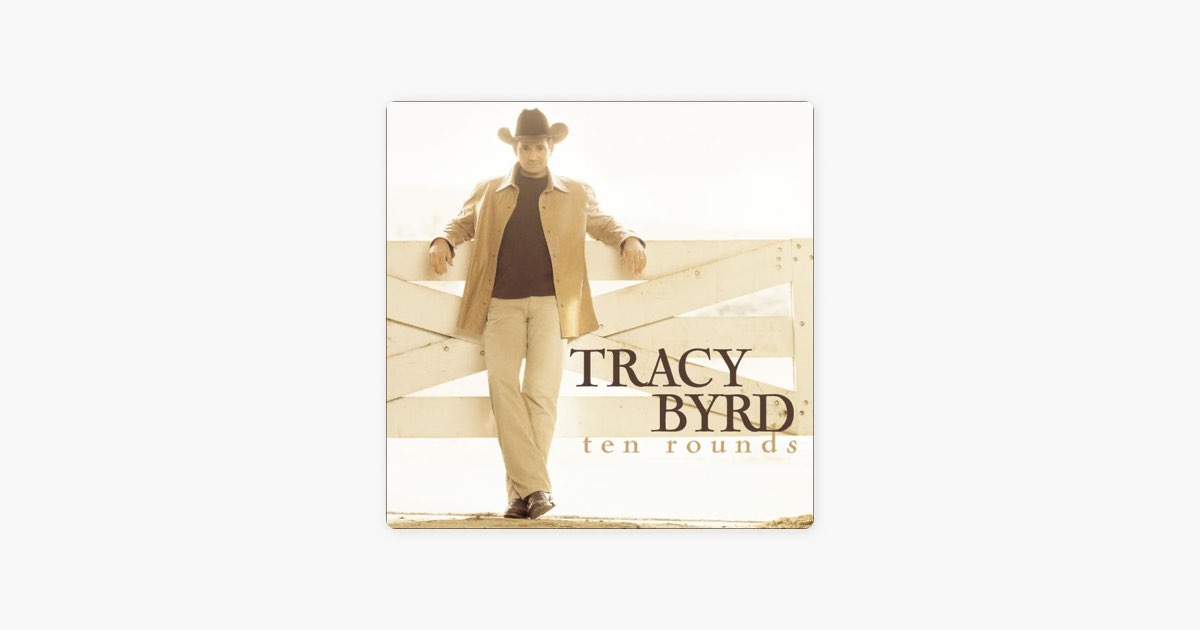 ‎Ten Rounds - Album by Tracy Byrd - Apple Music