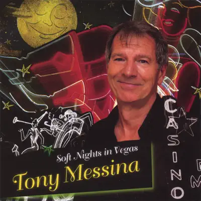 Soft Nights In Vegas - Tony Messina Soft Nights In Vegas - Tony Messina