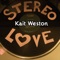 Stereo Love - Kait Weston lyrics