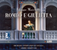 Marchetti: Romeo e Giulietta - Eugen Gaal, Italian International Orchestra & Andriy Yurkevych