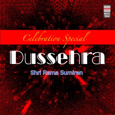 Celebration Special Dussehra Shri Rama Sumiran