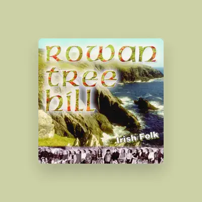 Listen to Rowan Tree Hill, watch music videos, read bio, see tour dates & more!