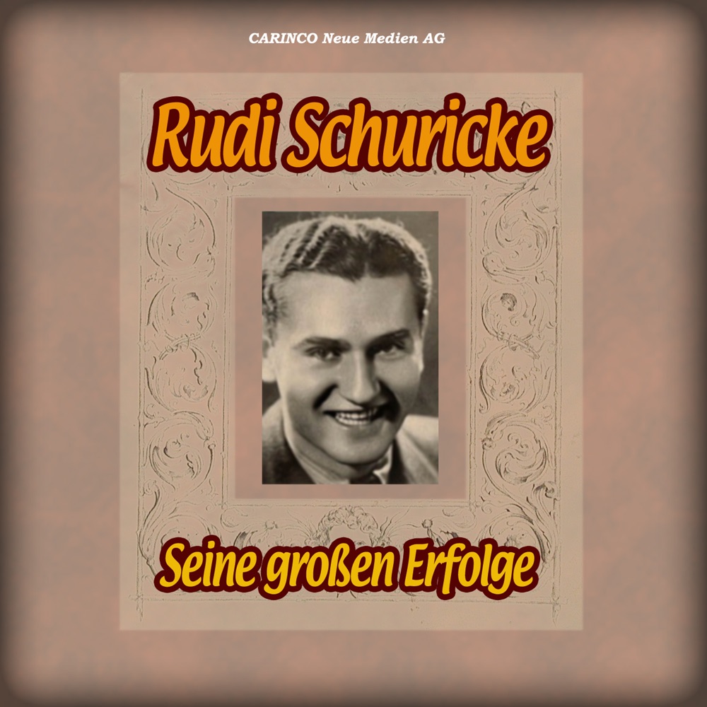 Обложка альбома «Seine Grössten Erfolge» — Rudi Schuricke