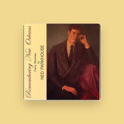 Listen to Ned Parkhouse, watch music videos, read bio, see tour dates & more!