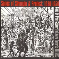 Songs of Struggle & Protest: 1930-1950 - Pete Seeger
