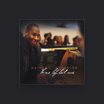 Listen to Nathan L. Anderson, watch music videos, read bio, see tour dates & more!
