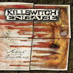 Alive or Just Breathing - Killswitch Engage Cover Art