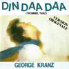 George Kranz - Din daa daa (Dub)