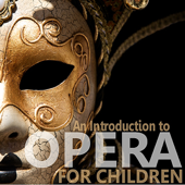 An Introduction to Opera for Children