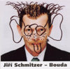 Bouda - Jiri Schmitzer